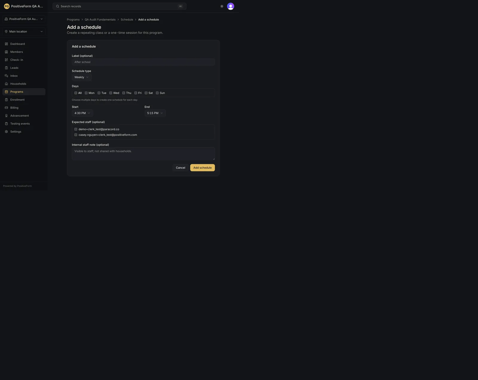 Add a schedule, with the label, schedule type, multiple day picker, times, expected staff, and internal note
